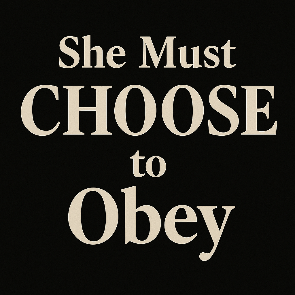 she must choose to obdy